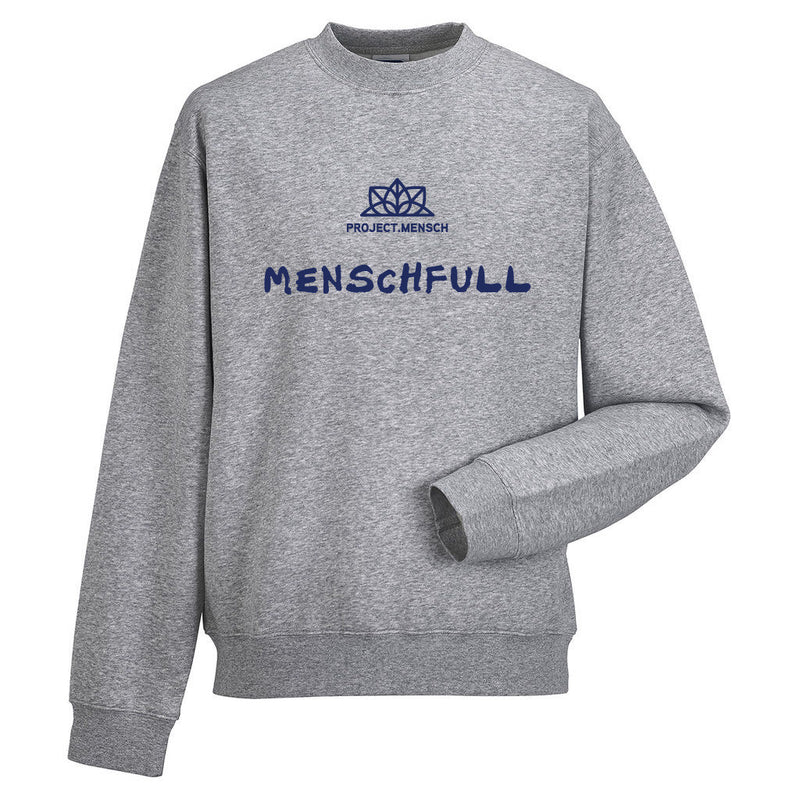 Project Mensch - Menschfull Sweatshirt Man / Woman