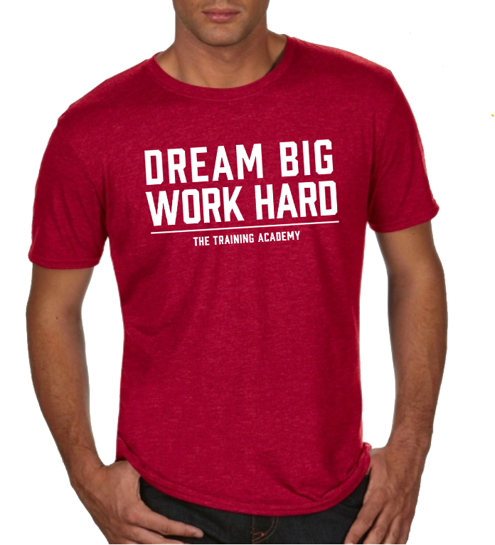 The Training Academy  T-shirt Dream Big